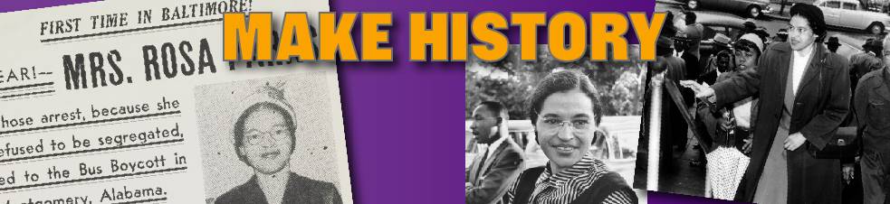 Graphic of Rosa Parks photo that reads making moves